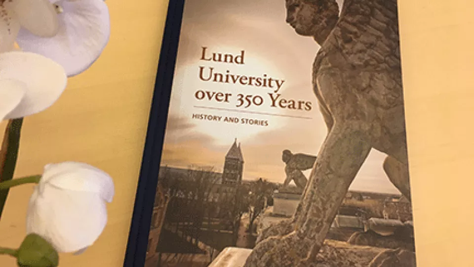 Book cover for "Lund University Over 350 Years - History and Stories"